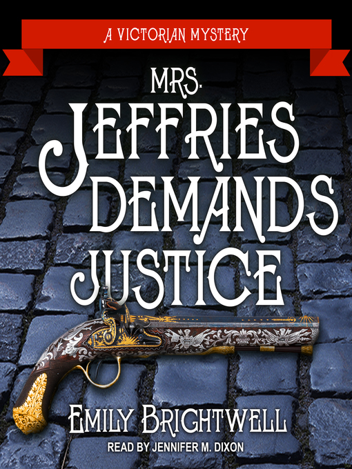 Title details for Mrs. Jeffries Demands Justice by Emily Brightwell - Available